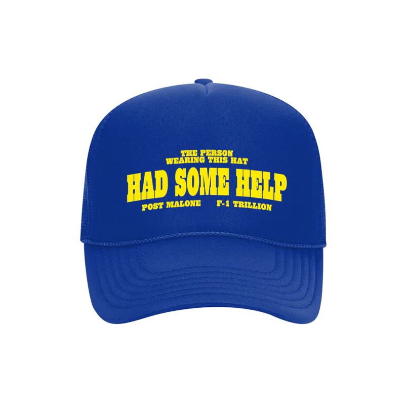Post Malone I Had Some Help Trucker Hat front view featuring bold yellow F 1 Trillion era slogan graphic on royal blue mesh trucker cap with adjustable fit