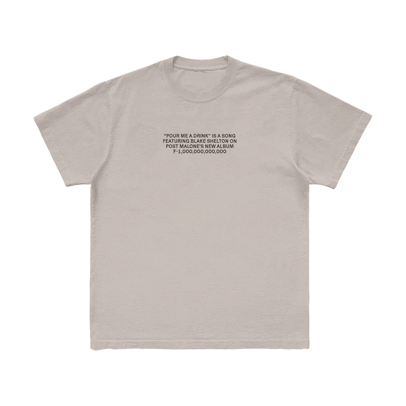 Post Malone Pour Me A Drink T-Shirt front view featuring song title graphic from the F-1 Trillion album collaboration with Blake Shelton