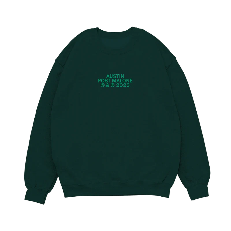 Post Malone Sign Me Up Crewneck back view featuring Austin Post Malone 2023 album branding printed in teal on a dark green crewneck sweatshirt inspired by the Austin era and If Y’all Weren’t Here I’d Be Crying Tour