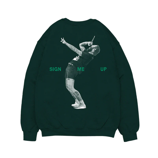 Post Malone Sign Me Up Crewneck front view featuring live performance portrait artwork and Sign Me Up text printed on a dark green heavyweight sweatshirt from the Austin album merchandise collection